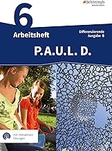 P.A.U.L. D. (Paul) 6. Arbeitsheft mit interaktiven Übungen. Differenzierende Ausgabe für Realschulen und Gemeinschaftsschulen. Baden-Württemberg: Persönliches Arbeits- und Lesebuch Deutsch