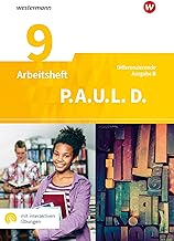 P.A.U.L. D. (Paul) 9. Arbeitsheft mit interaktiven Übungen. Differenzierende Ausgabe für Realschulen und Gemeinschaftsschulen. Baden-Württemberg: Persönliches Arbeits- und Lesebuch Deutsch