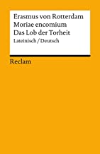 Moriae encomium / Das Lob der Torheit: Lateinisch/Deutsch: 14198