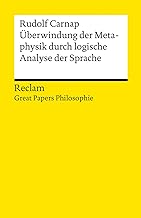Überwindung der Metaphysik durch logische Analyse der Sprache: [Great Papers Philosophie]: 14299