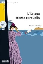 L'Île aux trente cercueils: Lektüre mit Übungen, Lösungen und Audio-Download