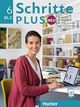 Schritte plus Neu 6. Kursbuch und Arbeitsbuch mit Audios online: Deutsch als Zweitsprache für Alltag und Beruf