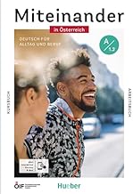 Miteinander in Österreich - Deutsch für Alltag und Beruf A1.2: Deutsch als Zweitsprache / Kurs- und Arbeitsbuch plus interaktive Version