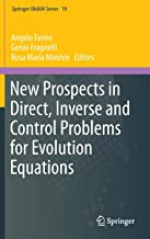 New Prospects in Direct, Inverse and Control Problems for Evolution Equations