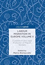 Labour Migration in Europe: Exploitation and Legal Protection of Migrant Workers