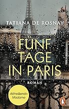 Fünf Tage in Paris: Roman