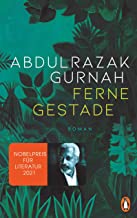 Ferne Gestade: Roman. Nobelpreis für Literatur 2021