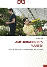 AMÉLIORATION DES PLANTES: Manuel de cours d'amélioration des plantes