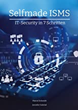 Selfmade ISMS: IT-Security in 7 Schritten