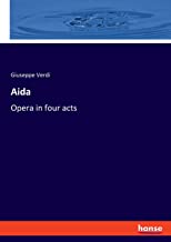 Aida: Opera in four acts