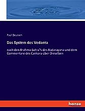 Das System des Vedanta: nach den Brahma-Sutra’s des Badarayana und dem Commentare des Cankara über Dieselben