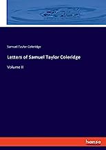 Letters of Samuel Taylor Coleridge: Volume II