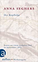 Der Kopflohn: Roman aus einem deutschen Dorf im Spätsommer 1932: I/2.1