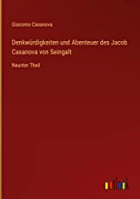 Denkwürdigkeiten und Abenteuer des Jacob Casanova von Seingalt: Neunter Theil