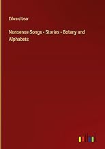 Nonsense Songs - Stories - Botany and Alphabets