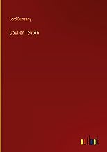 Gaul or Teuton