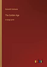 The Golden Age: in large print