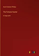 The Fortune Hunter: in large print