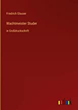 Wachtmeister Studer: in Großdruckschrift