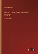 Divine Comedy, Cary's Translation, Purgatory: in large print