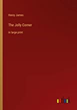 The Jolly Corner: in large print