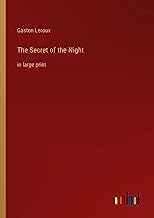 The Secret of the Night: in large print
