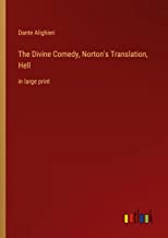 The Divine Comedy, Norton's Translation, Hell: in large print
