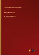 Reineke Fuchs: in Großdruckschrift