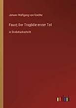 Faust; Der Tragödie erster Teil: in Großdruckschrift