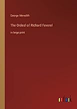 The Ordeal of Richard Feverel: in large print