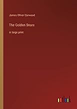 The Golden Snare: in large print