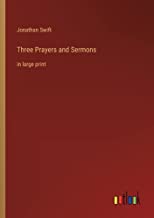 Three Prayers and Sermons: in large print
