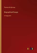 Biographical Essays: in large print