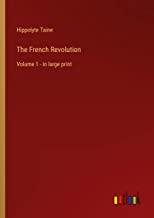 The French Revolution: Volume 1 - in large print