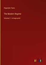 The Modern Regime: Volume 2 - in large print
