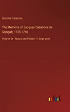 The Memoirs of Jacques Casanova de Seingalt, 1725-1798: Volume 5e - Russia and Poland - in large print