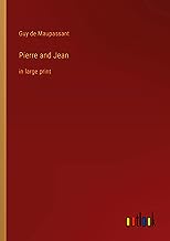 Pierre and Jean: in large print