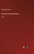 History of the English People: Vol. II
