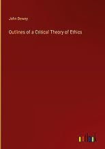 Outlines of a Critical Theory of Ethics