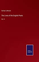 The Lives of the English Poets: Vol. II