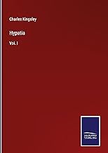 Hypatia: Vol. I