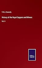 History of the Royal Sappers and Miners: Vol. II