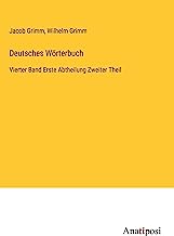 Deutsches Wörterbuch: Vierter Band Erste Abtheilung Zweiter Theil