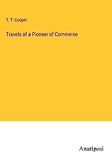 Travels of a Pioneer of Commerce