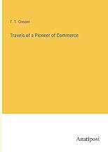 Travels of a Pioneer of Commerce