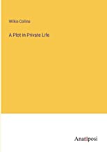A Plot in Private Life