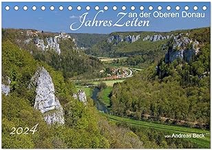 JahresZeiten an der Oberen Donau (Tischkalender 2024 DIN A5 quer), CALVENDO Monatskalender: Landschaftsfaszinationen für jeden Monat