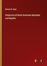 Check-List of North American Batrachia and Reptilia