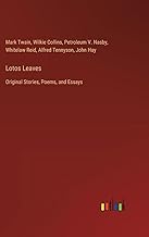 Lotos Leaves: Original Stories, Poems, and Essays