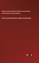 The Lincoln Memorial. Album-Immortelles